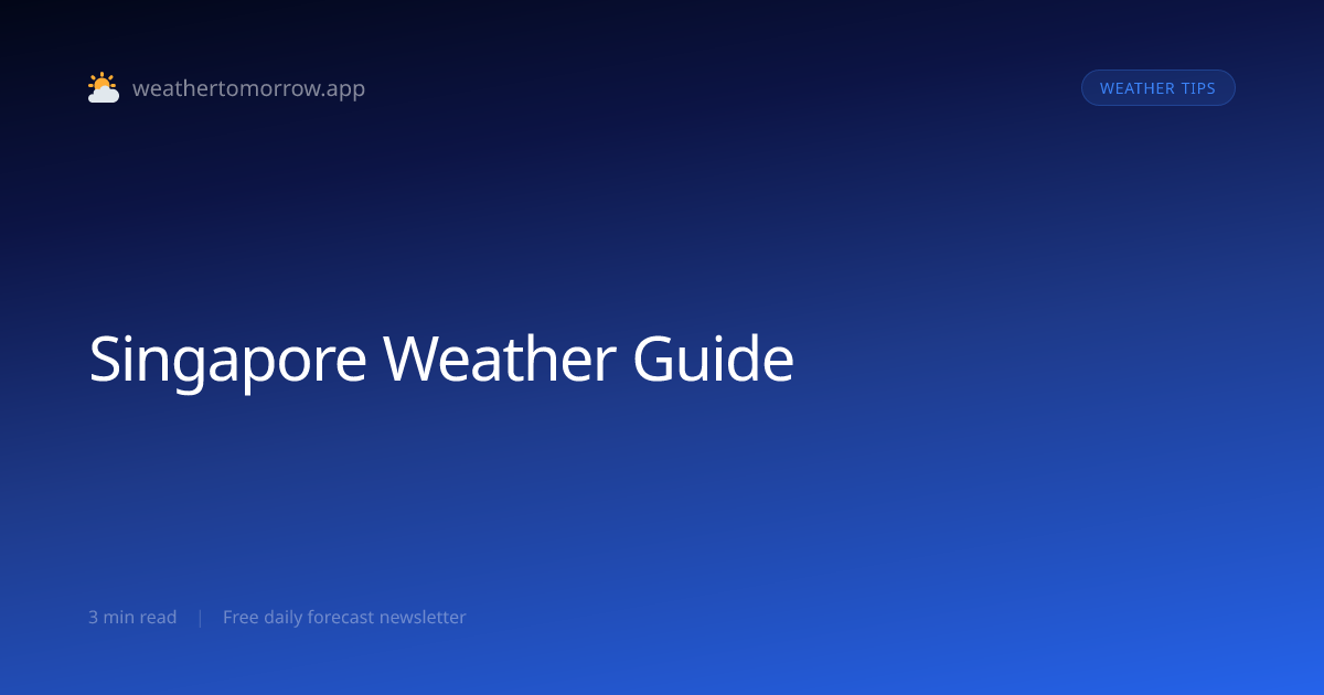 Singapore Weather Guide — Month by Month